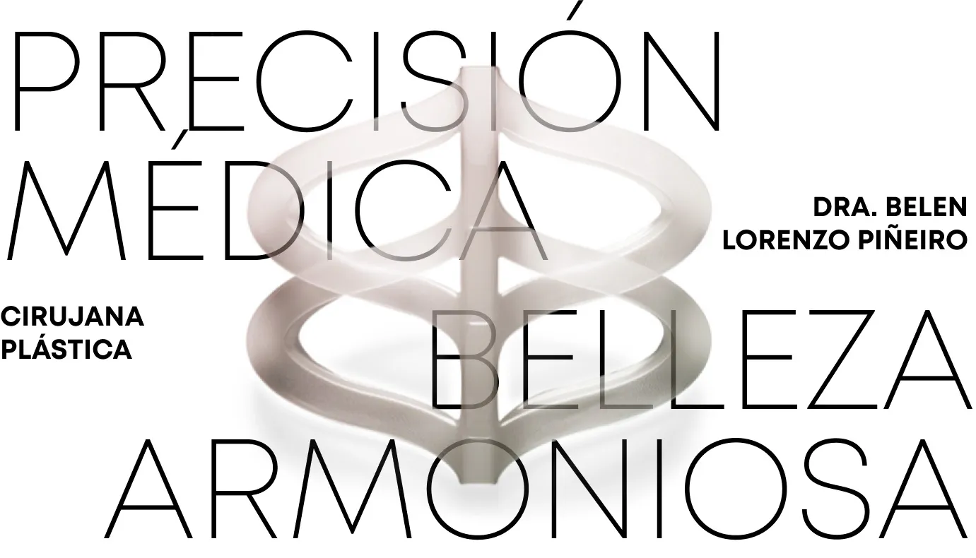 Precisión médica, belleza armoniosa — Dra. Belén Lorenzo Piñeiro